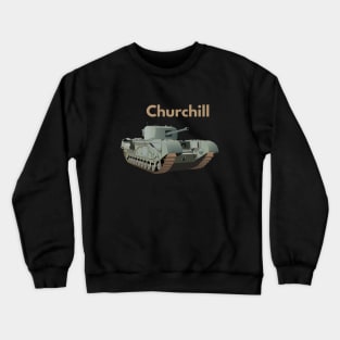 Churchill WW2 British Tank Crewneck Sweatshirt